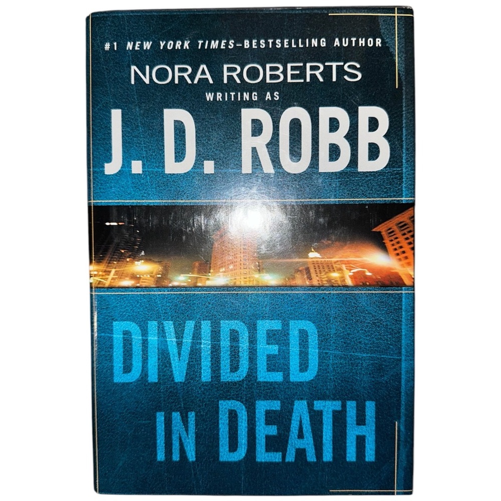 Divided in Death by Nora Roberts Writing as J. D. Robb Hardcover Book